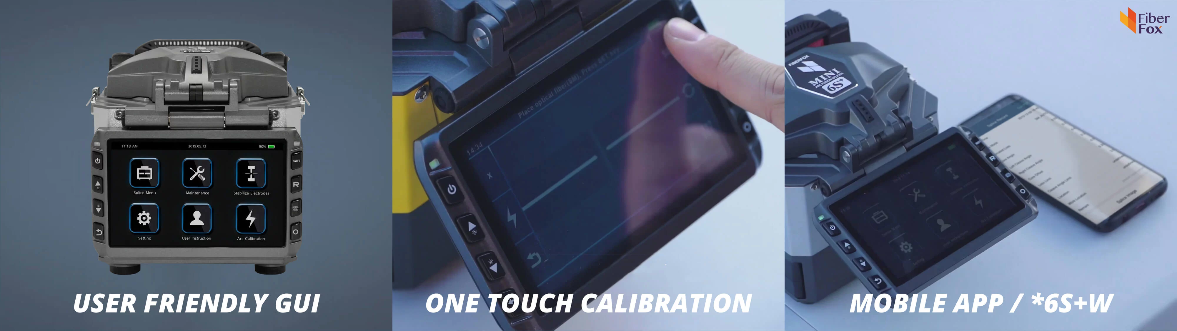 FiberFox Fusion Splicer Devices' Usability - User Friendly GUI - One Touch Calibration - 6S+W Mobile App